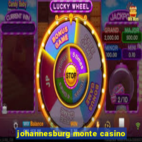 johannesburg monte casino